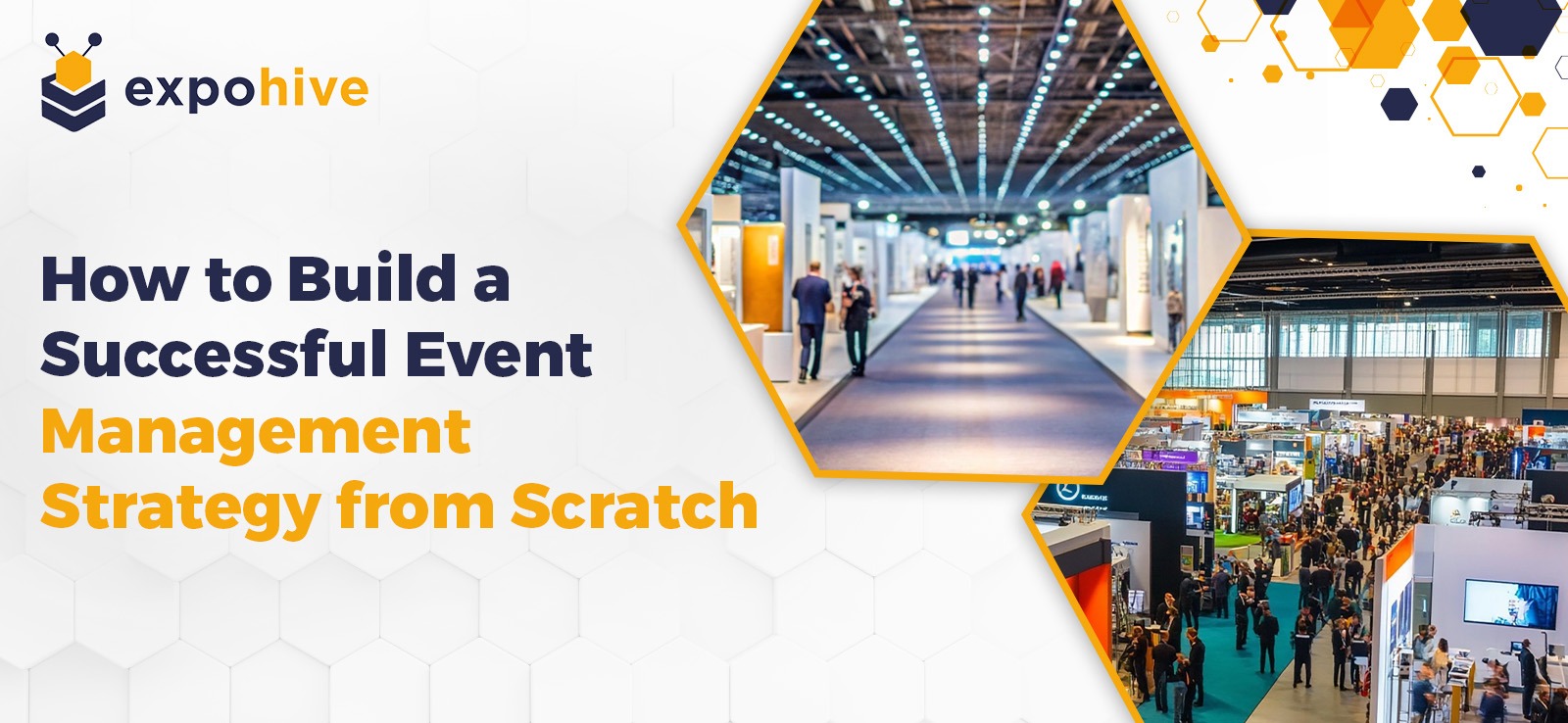 How to Build a Successful Event Management Strategy from Scratch